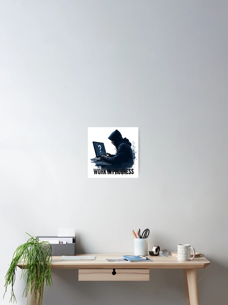 Thumbnail 2 of 3, Poster, Work In Progress (Programmer) designed and sold by KeopsMurat.