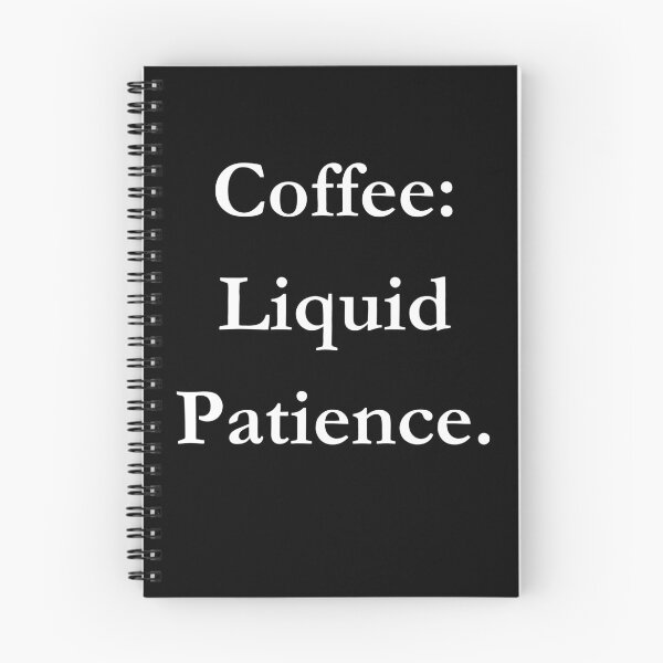 Item preview, Coffee: Liquid Patience. Classic Black Tee designed and sold by GeekySexyCool.