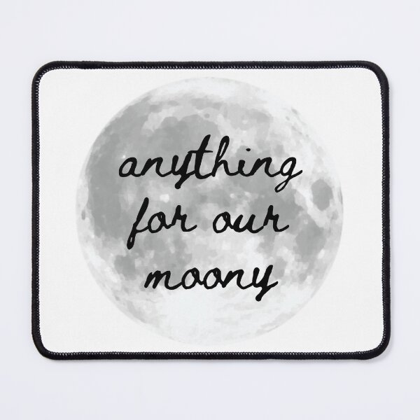 Item preview, Anything For Our Moony designed and sold by fairyringsart.