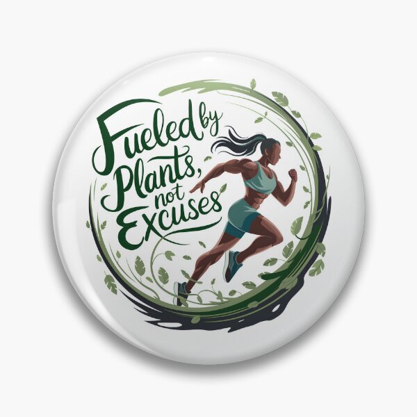 Item preview, Fueled By Plants, Not Excuses designed and sold by Wegetees.