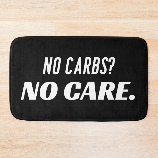 Item preview, No Carbs? No Care. Food Lovers, Carbs Lovers, Funny Anti Diet designed and sold by Anniko Art Studio.