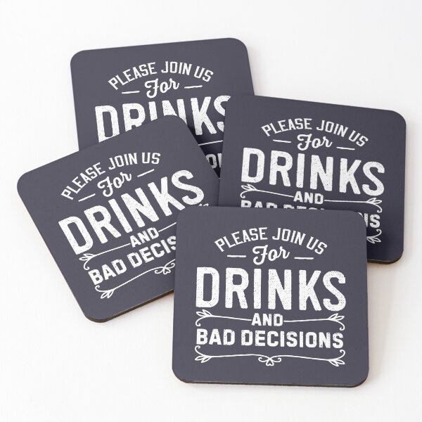 Item preview, Join Us For Drinks And Bad Decisions Drinking Sarcastic T-Shirt designed and sold by SunfullyYours.