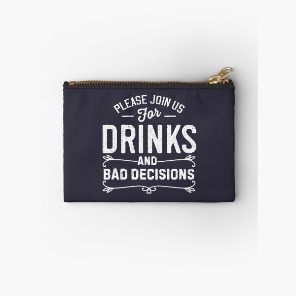 Item preview, Join Us For Drinks And Bad Decisions Drinking Sarcastic T-Shirt designed and sold by SunfullyYours.