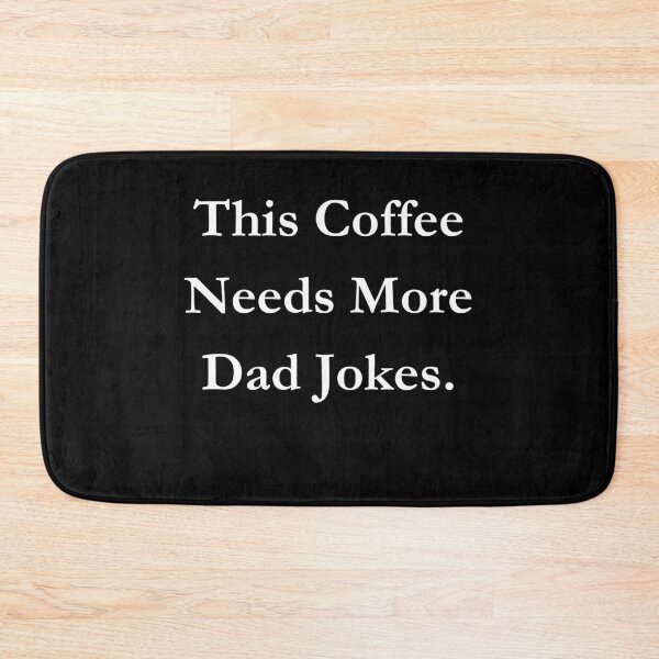 Item preview, This Coffee Needs More Dad Jokes. Classic Black Tee. designed and sold by GeekySexyCool.