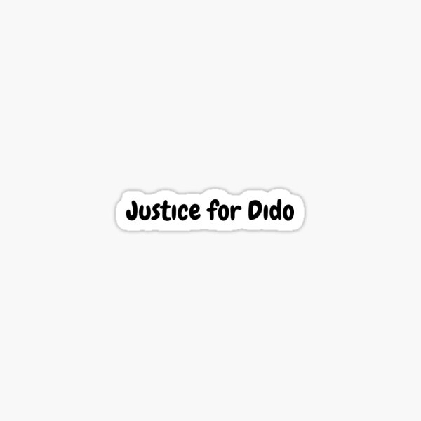 Item preview, Justice for Dido  designed and sold by ThePureAudacity.
