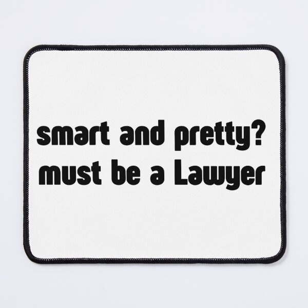Item preview, smart and pretty? must be a Lawyer designed and sold by meesara.