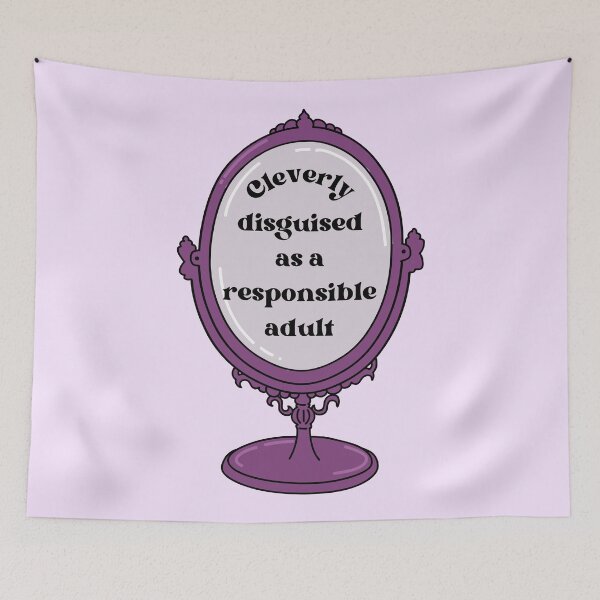 Item preview, Cleverly disguised as a responsible adult designed and sold by PeachyLitchi.