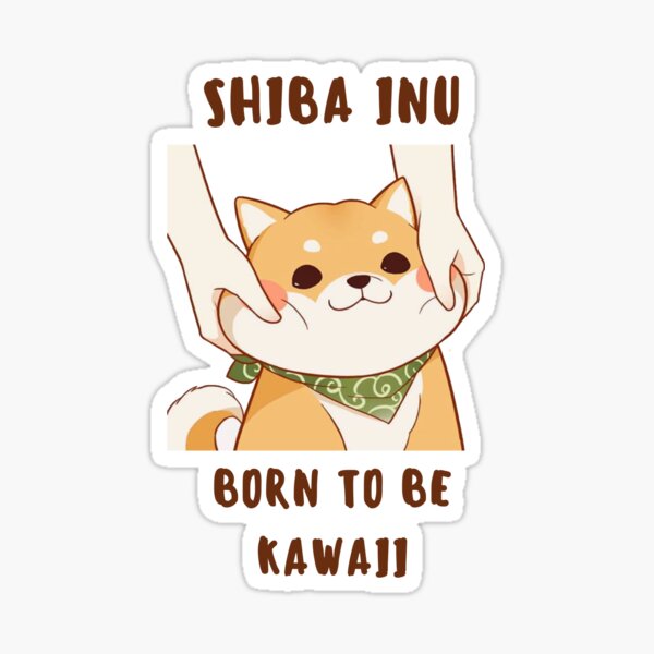 Artikel-Vorschau von Geboren, Kawaii Shiba Inu zu sein, designt und verkauft von Hustlercredo.