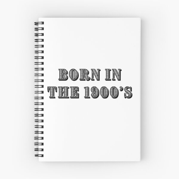Item preview, Born in the 1900's designed and sold by NicMacTees.