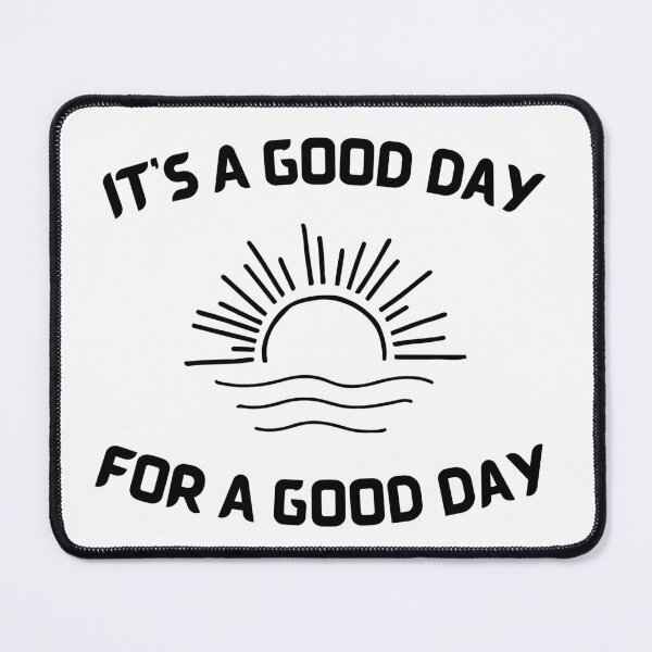 Item preview, It's A Good Day For A Good Day, black designed and sold by Redeemed365.