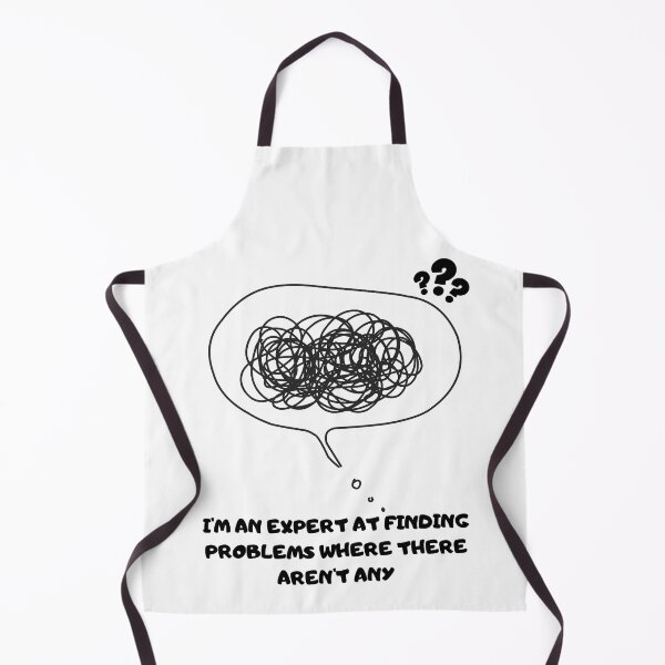 Item preview, I am an expert at finding problems where there are none. designed and sold by mysummerland.