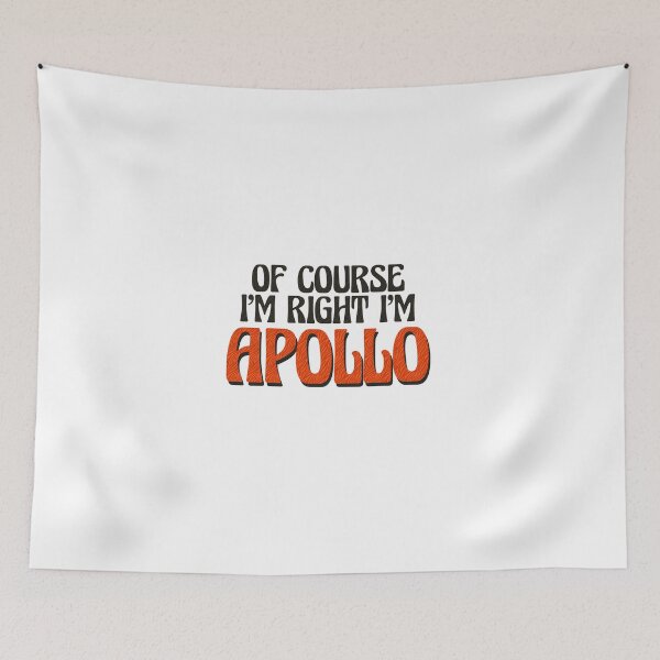 Item preview, Of Course I'm Right I'm Apollo designed and sold by Watsonarts.