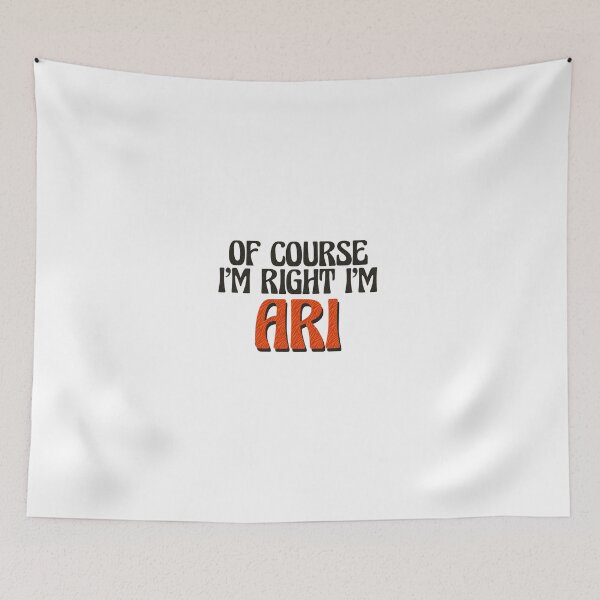 Item preview, Of Course I'm Right I'm Ari designed and sold by Watsonarts.