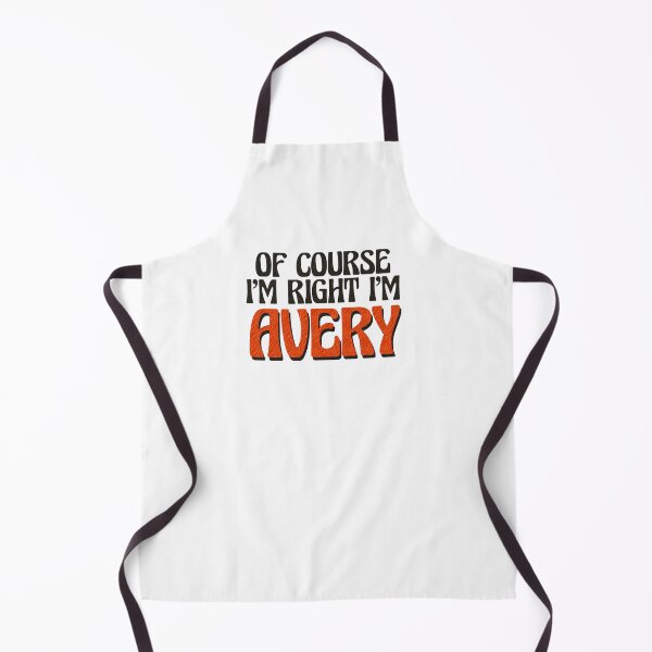 Item preview, Of Course I'm Right I'm Avery designed and sold by Watsonarts.