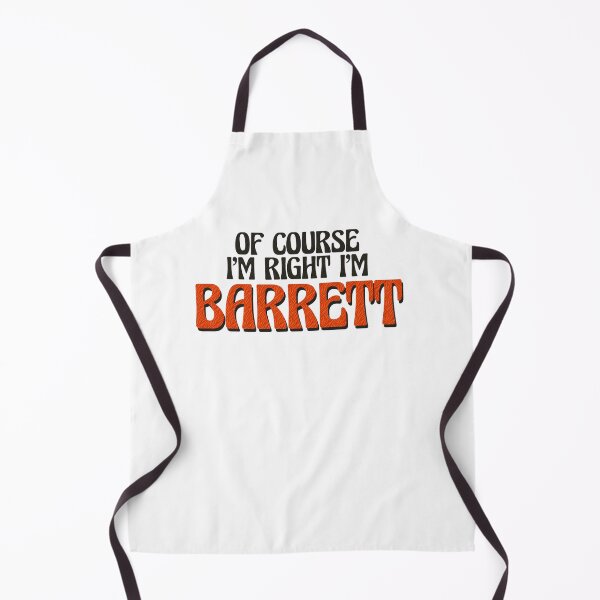 Item preview, Of Course I'm Right I'm Barrett designed and sold by Watsonarts.