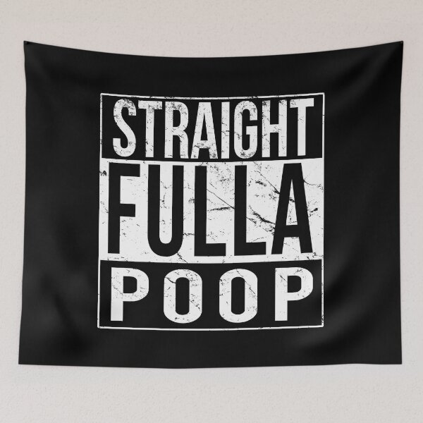 Item preview, Straight Fulla Poop designed and sold by flippinsg.