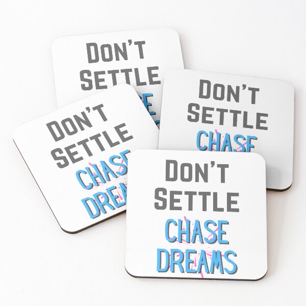 Item preview, Don't Settle  Chase Dreams designed and sold by TommyTsunami.