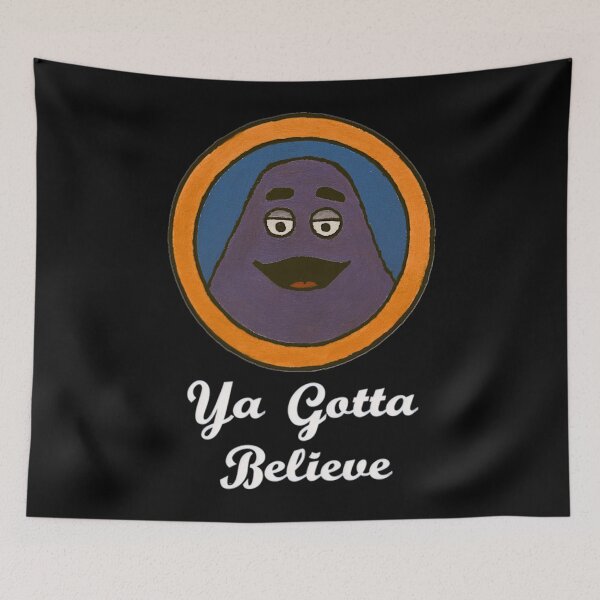 Item preview, Ya Gotta Believe In designed and sold by CroftonBendtsen.