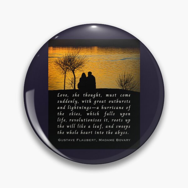 Item preview, Gustave Flaubert quote: Love, she thought, must come suddenly, with great outbursts and lightnings—a hurricane of the skies, which falls upon life, designed and sold by artbleed.