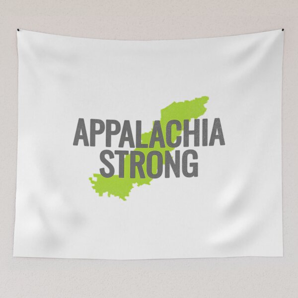 Item preview, Appalachia Strong designed and sold by ThamirArtistry.