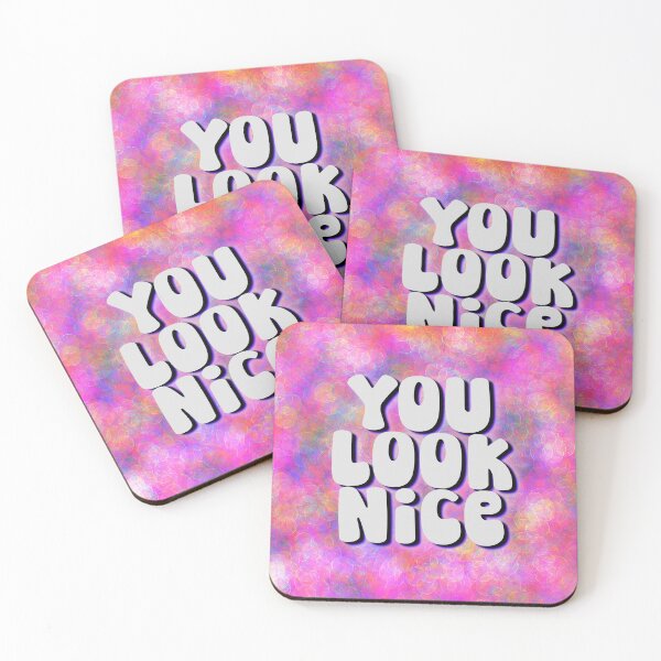Item preview, You Look Nice Happy Nice Compliment Art Design designed and sold by BrianSaysDesign.