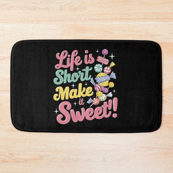 Item preview, Life is Short Make it Sweet Inspirational Candy Design designed and sold by love3617.