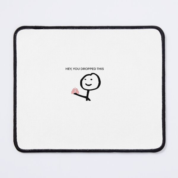 Item preview, Meme You dropped This designed and sold by SkualiDesign.