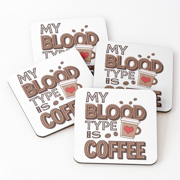 Item preview, My Blood Type is Coffee designed and sold by PursuitHive.