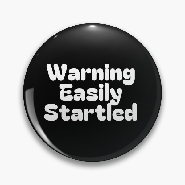 Item preview, Easily Startled designed and sold by Fateh-Kro ⭐⭐⭐⭐⭐.