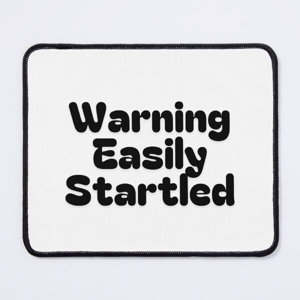 Item preview, Easily Startled designed and sold by Fateh-Kro ⭐⭐⭐⭐⭐.