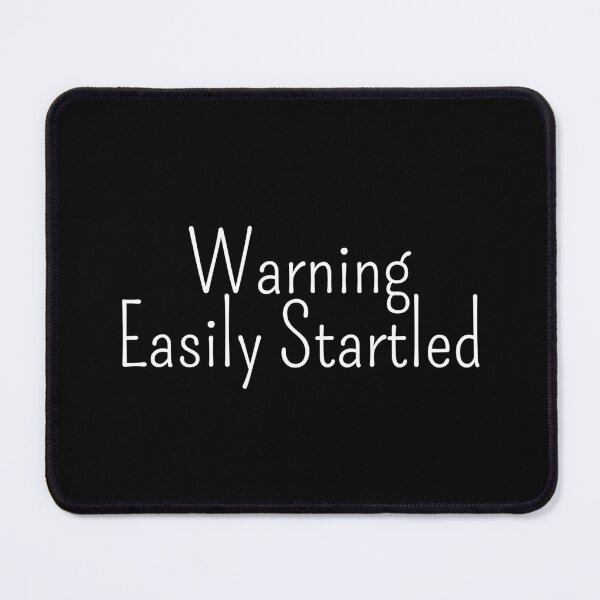 Item preview, Easily Startled designed and sold by Fateh-Kro ⭐⭐⭐⭐⭐.