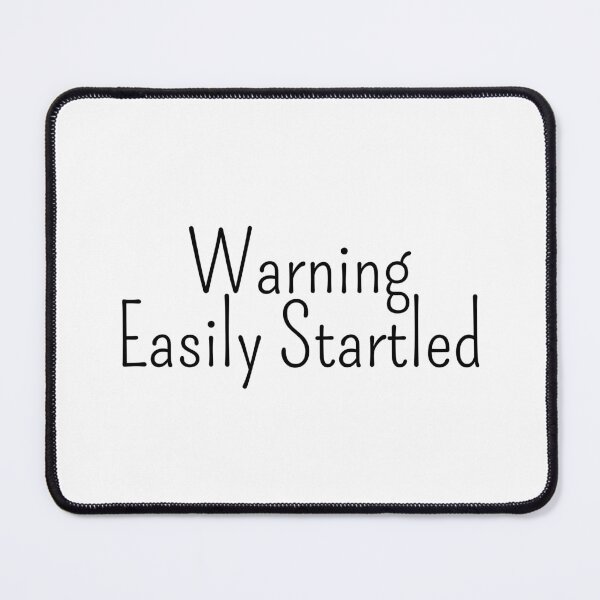 Item preview, Easily Startled designed and sold by Fateh-Kro ⭐⭐⭐⭐⭐.