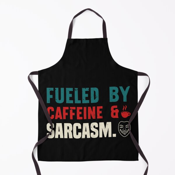 Item preview, Fueled By Caffeine and Sarcasm designed and sold by Kannan-Ravi.