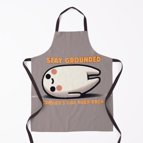 Item preview, Stay grounded: Gravity's got your back! - Funny Science Pun designed and sold by DesignDen1587.