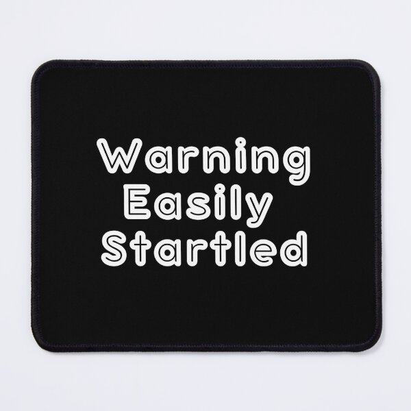 Item preview,  Easily Startled designed and sold by Fateh-Kro ⭐⭐⭐⭐⭐.