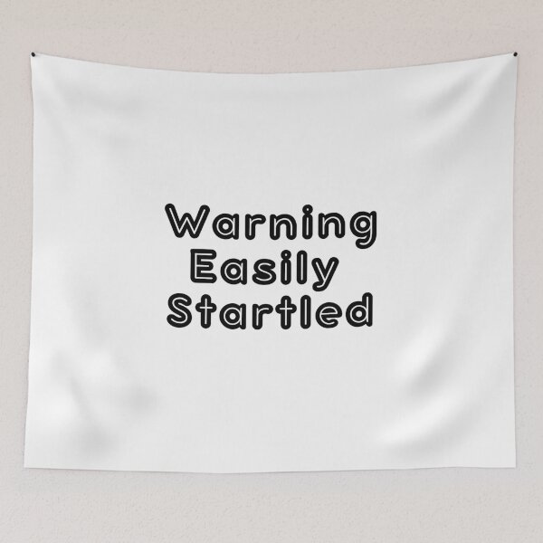 Item preview, Easily Startled designed and sold by Fateh-Kro ⭐⭐⭐⭐⭐.
