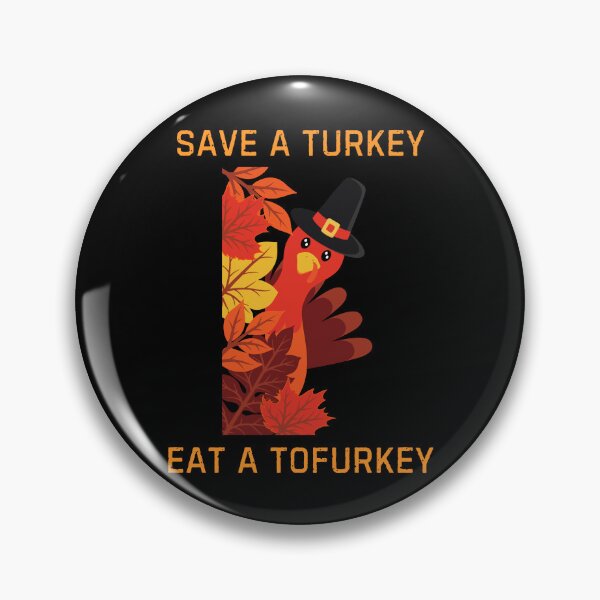 Item preview, Save a Turkey. Eat Tofurkey. designed and sold by ZenZooVibes.