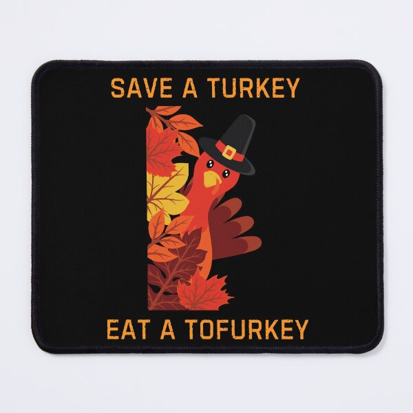 Item preview, Save a Turkey. Eat Tofurkey. designed and sold by ZenZooVibes.
