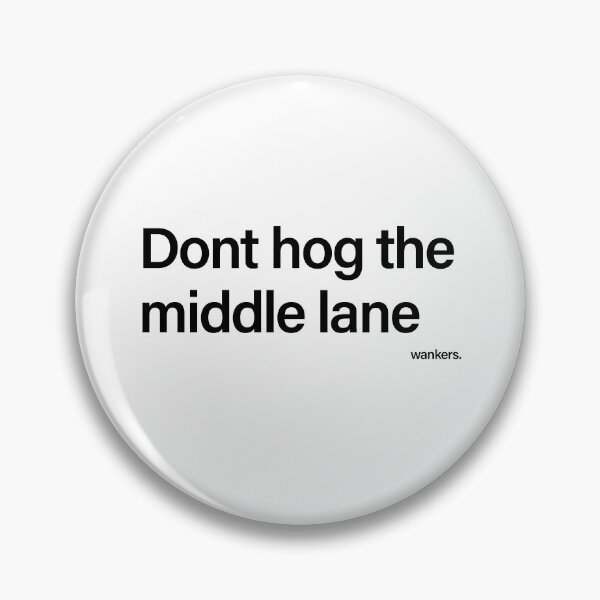 Item preview, Middle lane wankers designed and sold by Piffys.
