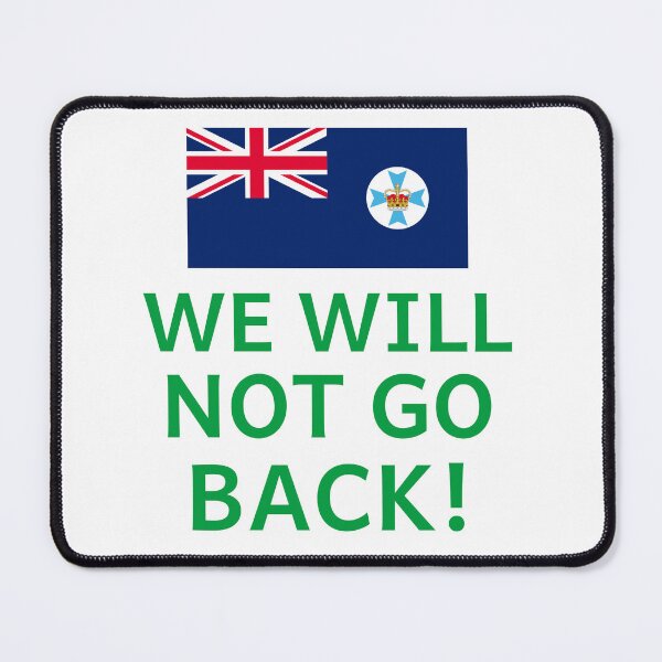 Item preview, Queensland - Not go Back - Green designed and sold by VK2YJS.