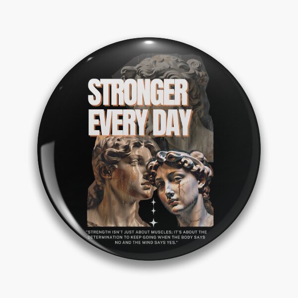 Item preview, Stronger Every Day - A Reminder to Keep Pushing Forward designed and sold by Nalanda2000.