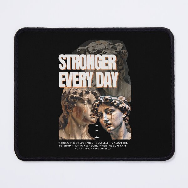 Item preview, Stronger Every Day - A Reminder to Keep Pushing Forward designed and sold by Nalanda2000.