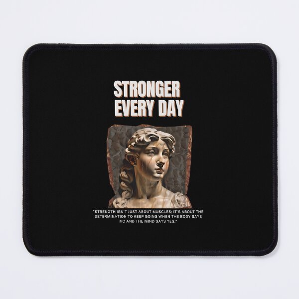 Item preview, Stronger Every Day - A Reminder to Keep Pushing Forward designed and sold by Nalanda2000.
