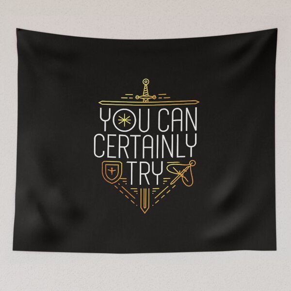 Item preview, You Can Certainly Try - This gift is perfect for gamers and fantasy lovers who embrace challenges. designed and sold by Zyziowsky.