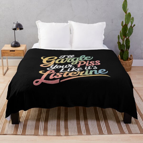 Item preview, Bold Humor: I’ll Gargle Your Piss Like it’s Listerine designed and sold by love3617.