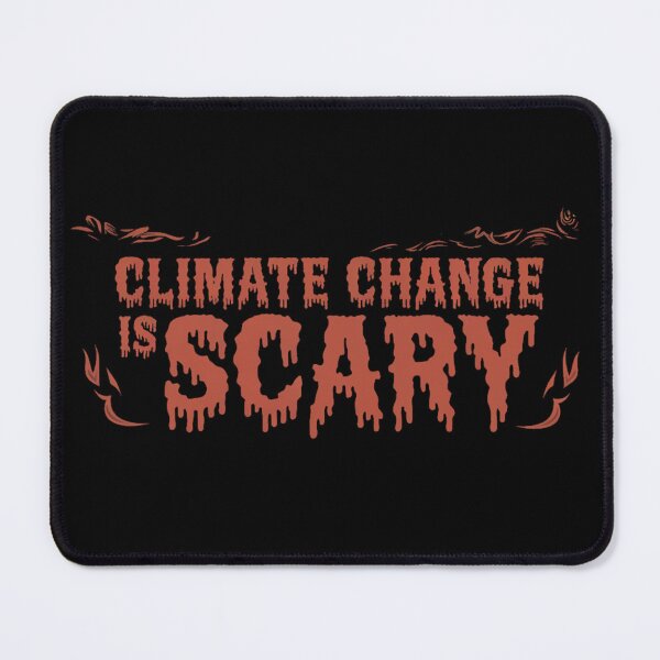 Item preview, Climate change is scary  designed and sold by Coollzone.