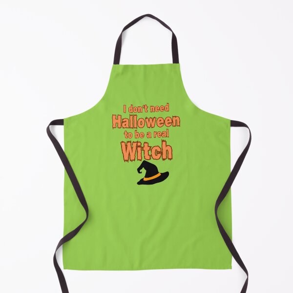 Item preview, I Don't Need Halloween To Be a Real Witch designed and sold by colorfulcraig.