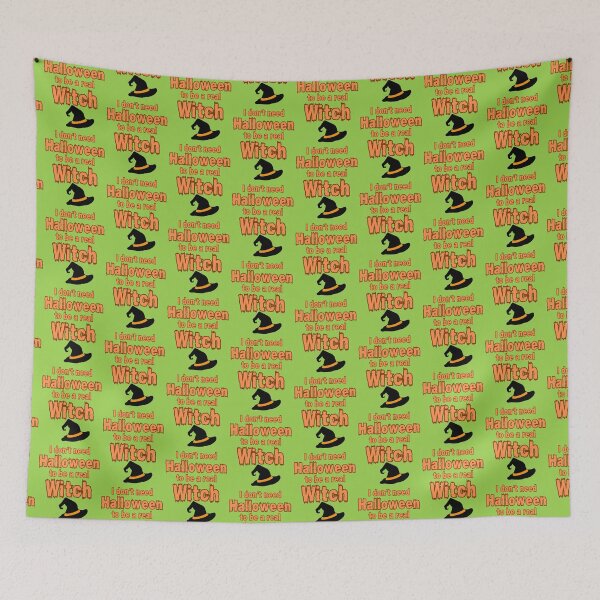 Item preview, I Don't Need Halloween To Be a Real Witch designed and sold by colorfulcraig.
