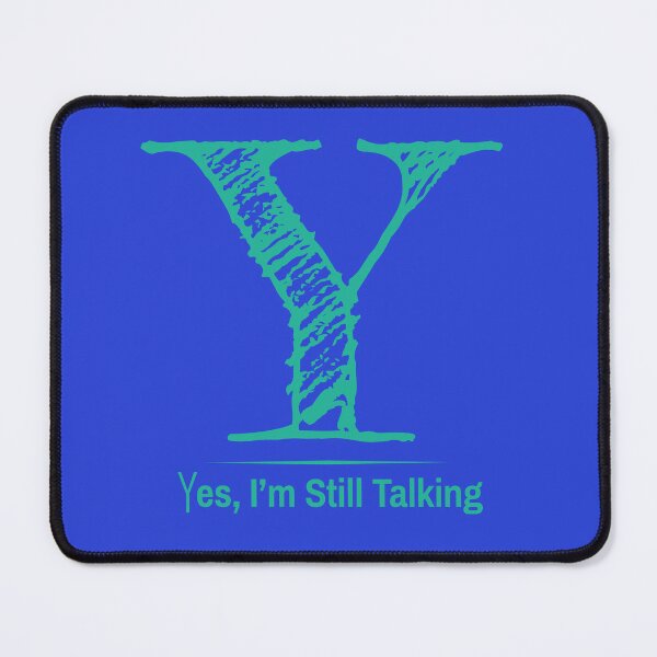 Item preview, Yes, I’m Still Talking designed and sold by ksx23Design.
