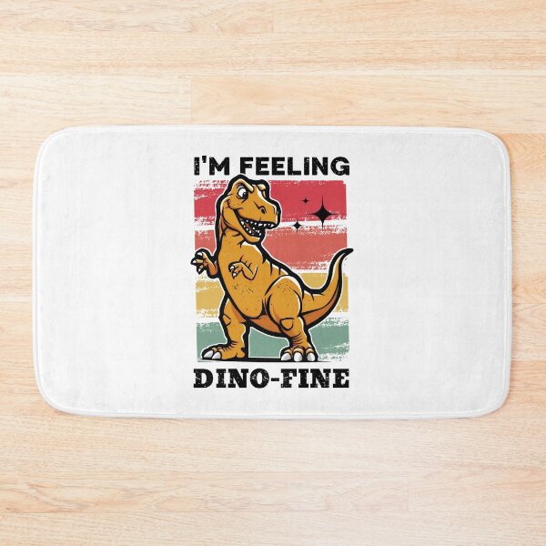Item preview, I’M FEELING DINO-FINE: A Prehistoric Pop of Color designed and sold by SplashTastic.